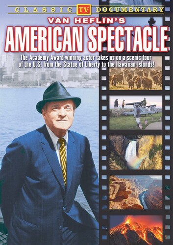 Van Heflin's American Spectacle