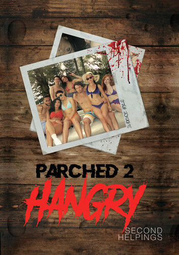 Parched 2: Hangry