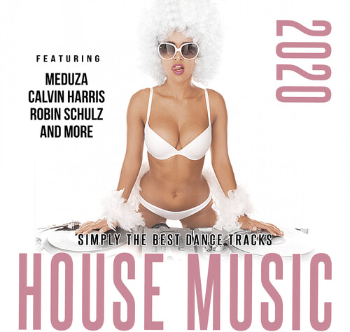 House Music 2020: Simply Best In Dance Track (Various Artists)