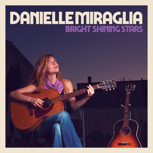 Danielle Miraglia - Bright Shining Stars vinyl record cover