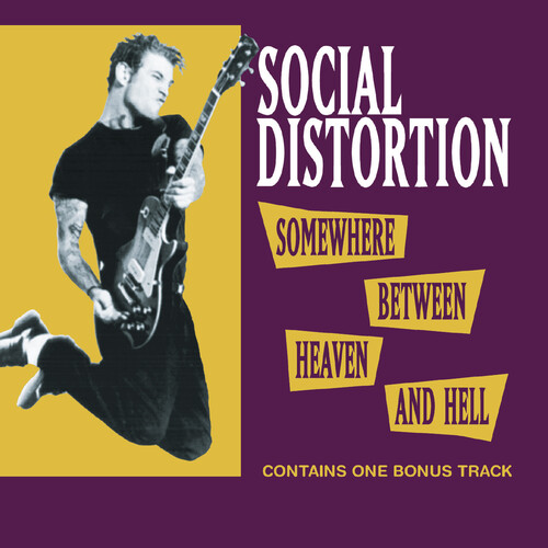 Social Distortion - Somewhere Between Heaven & Hell