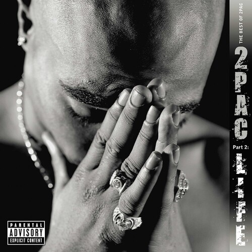 The Best Of 2pac - Part 2: Life