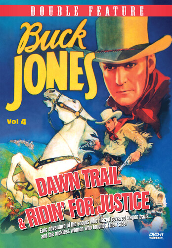 The Dawn Trail / Ridin’ for Justice  (Buck Jones Western Double Feature Volume 4)