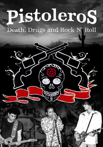 Pistoleros - Pistoleros: Death Drugs And Rock N'roll
