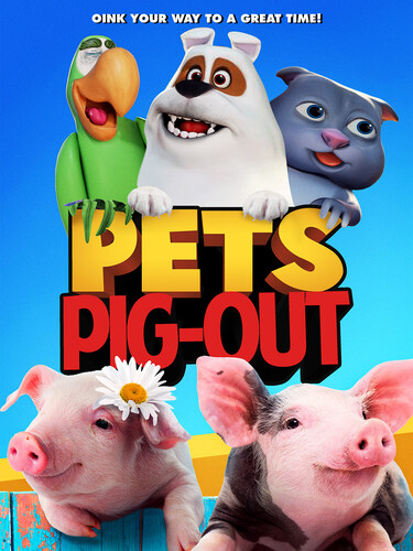 Pets: Pig-Out - Pets: Pig-Out