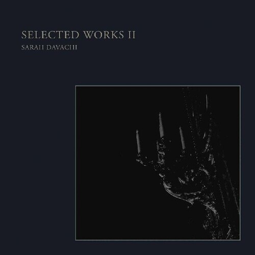 Sarah Davachi - Selected Works Ii vinyl record cover