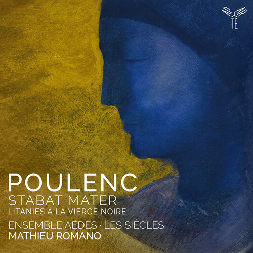Ensemble Aedes - Poulenc: Stabat Mater Litanies A La Vierge Noire