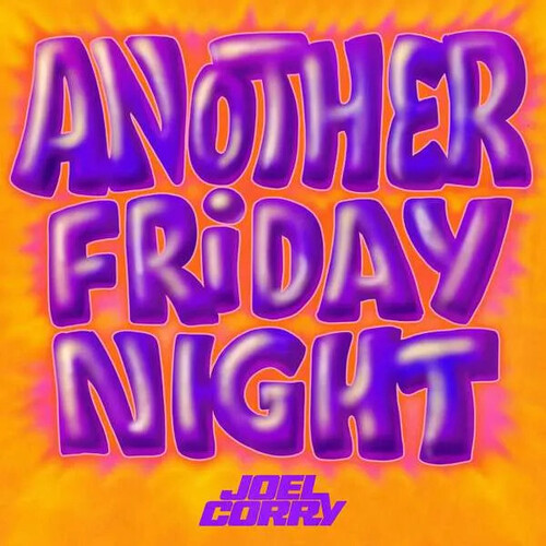 Joel Corry - Another Friday Night (Uk)