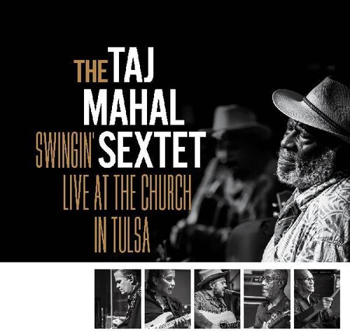 Taj Mahal Sextet - Swingin Live At The Church In Tulsa (Blk) [Colored Vinyl]