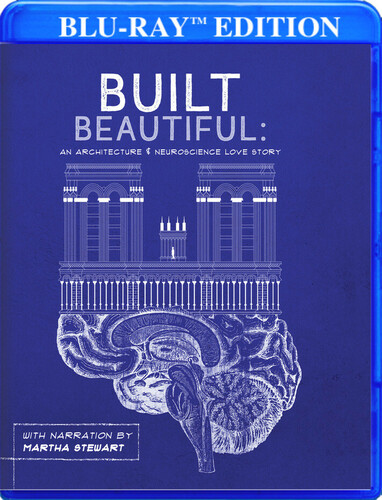 Built Beautiful: An Architecture And Neuroscience Love Story With Narration By Martha Stewart