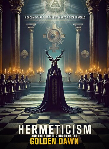 Hermeticism And The Hermetic Order Of The Golden Dawn