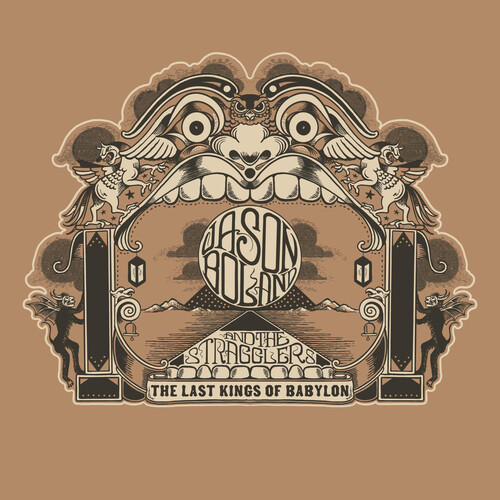 Jason Boland and The Stragglers - The Last Kings of Babylon [Compact disc]