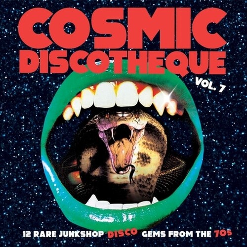 Cosmic Discotheque, Vol. 7: 12 Rare Junkshop Disco Gems From The '70s