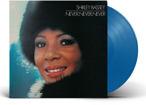 Shirley Bassey - Never, Never, Never - Blue Vinyl vinyl record cover