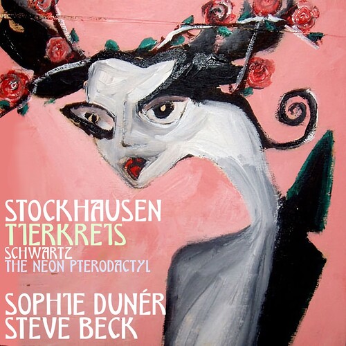 Stockhausen: Tuierkreis & Schwartz: The Neon Pterodactyl