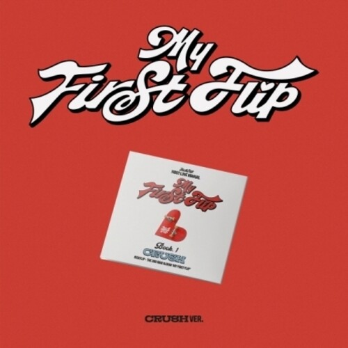My First Flip - Crush Version [Import]