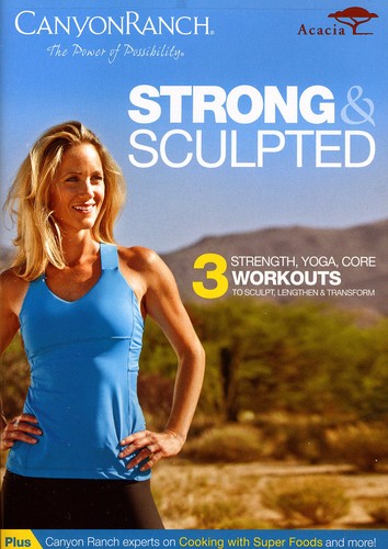 Canyon Ranch: Strong & Sculpted