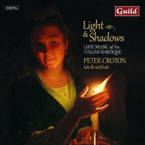 Light & Shadows: Lute Music of the Italian Baroque