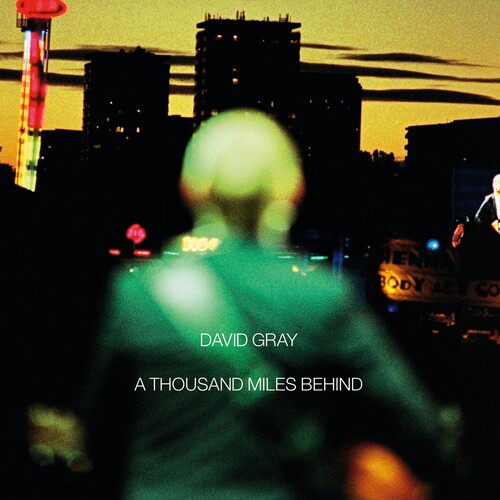 David Gray - A Thousand Miles Behind