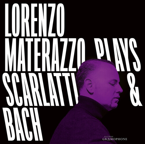 Lorenzo Materazzo Plays Scarlatti & Bach