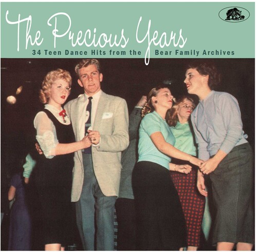 Precious Years: 34 Teen Dance Hits From the Bear Family Archives