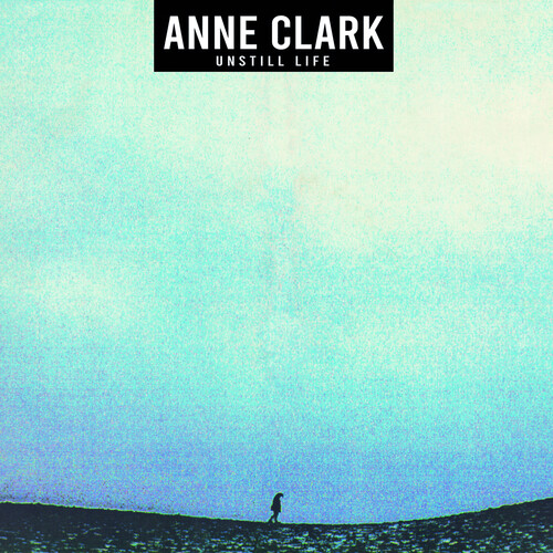 Anne Clark - Unstill Life [LP]