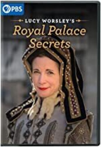 Lucy Worsley's Royal Palace Secrets