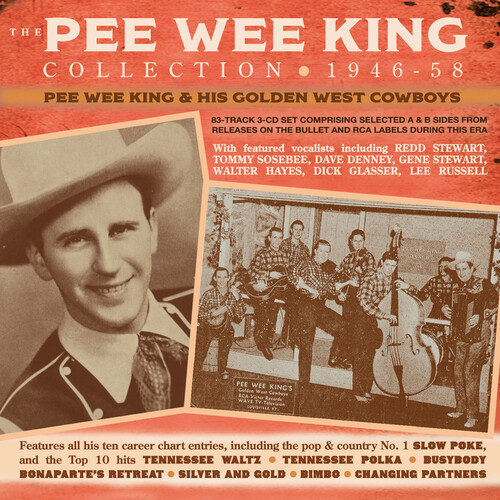 Pee King Wee & His Golden West Cowboys - The Pee Wee King Collection 1946-58