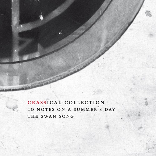Crass - Ten Notes On A Summer’s Day: Crassical Collection [2CD]