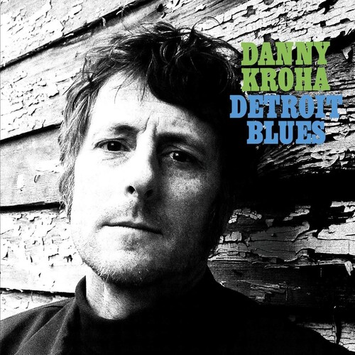 Danny Kroha - Detroit Blues [LP]