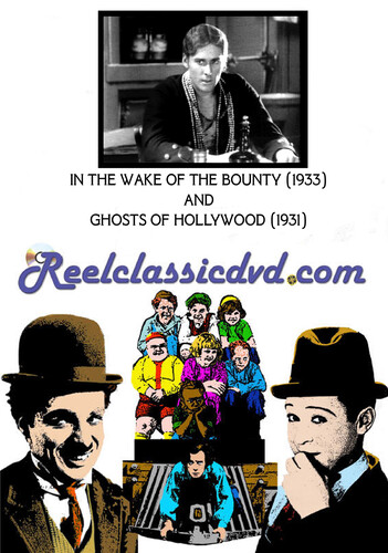 In the Wake of the Bounty /  Ghosts of Hollywood