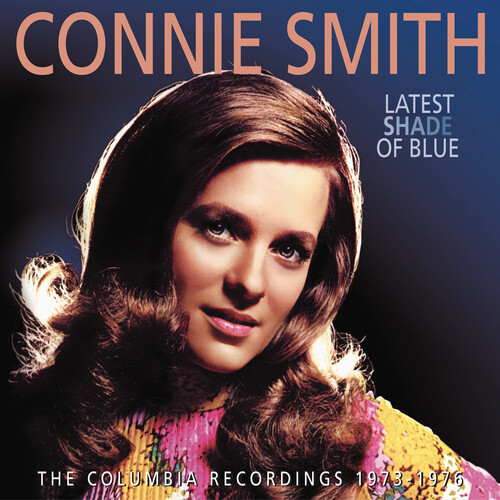 Connie Smith - Latest Shade Of Blue: The Columbia Recordings 1973