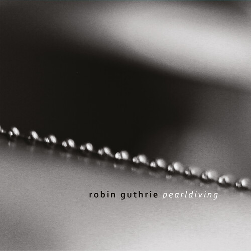 Robin Guthrie - Pearldiving