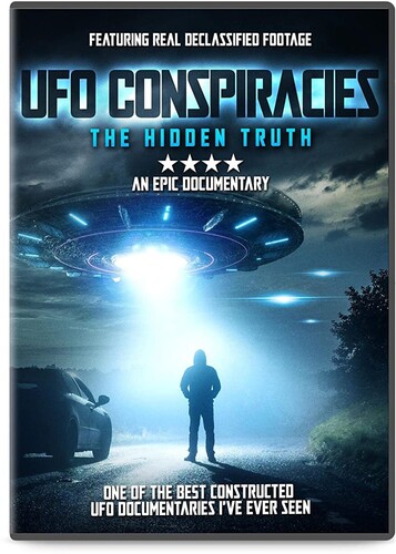 Ufo Conspiracies: The Hidden Truth - Ufo Conspiracies: The Hidden Truth