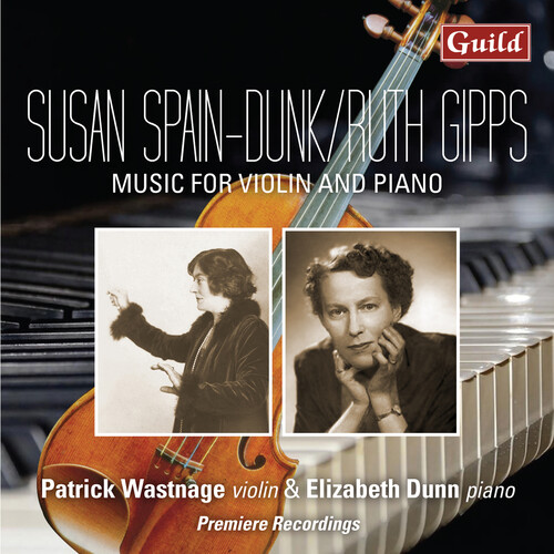 Patrick Wastnage  / Dunn,Elizabeth - Susan Spain-Dunk/Ruth Gipps