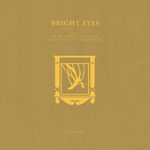 Bright Eyes - LIFTED Or The Story Is In The Soil, Keep Your Ear To The Ground: A Companion [Opaque Gold Vinyl]