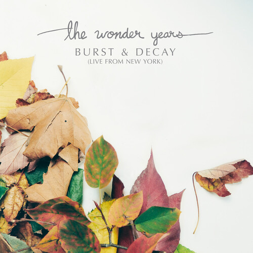The Wonder Years - Burst & Decay: Live From New York [RSD 2023]