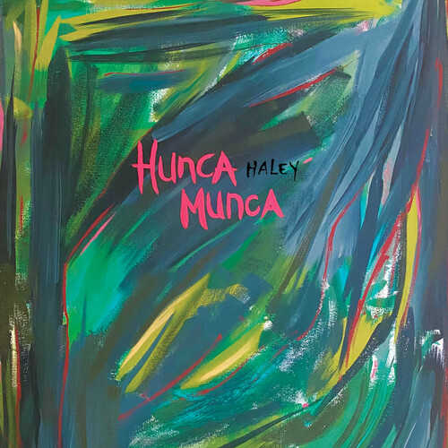 Haley - Hunca Munca [Colored Vinyl]