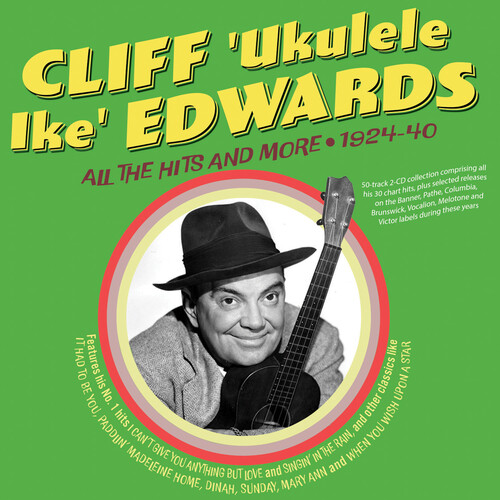 Cliff Edwards - All The Hits And More 1924-40