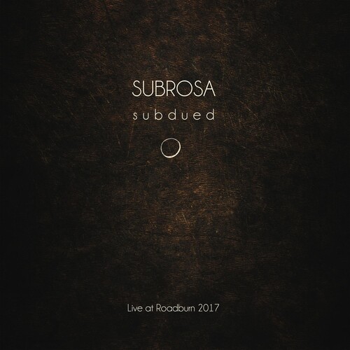 Subrosa - Subdued: Live At Roadburn vinyl record cover