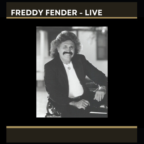 Freddy Fender - LIVE