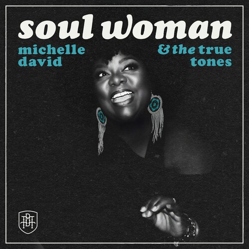 Michelle David & The True-Tones - Soul Woman vinyl record cover