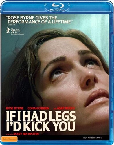 If I Had Legs I'd Kick You