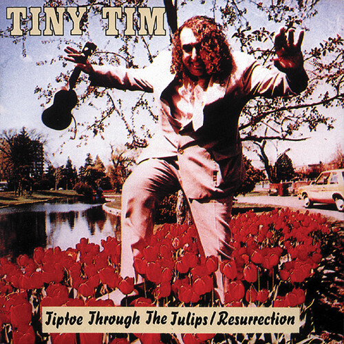 Tiptoe Through The Tulips: Resurrection