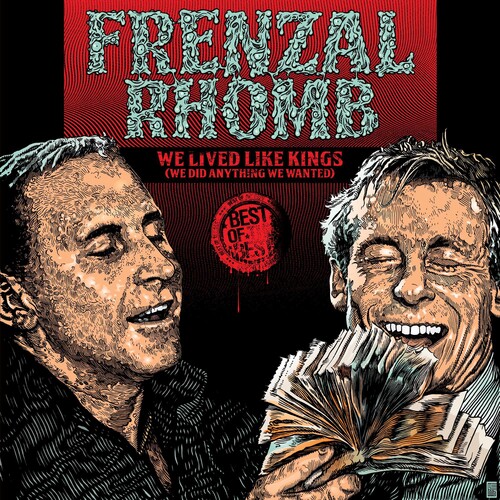 We Lived Like Kings: The Best Of Frenzal Rhomb