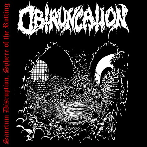 Sanctum Disruption/Sphere of the Rotting|Obtruncation