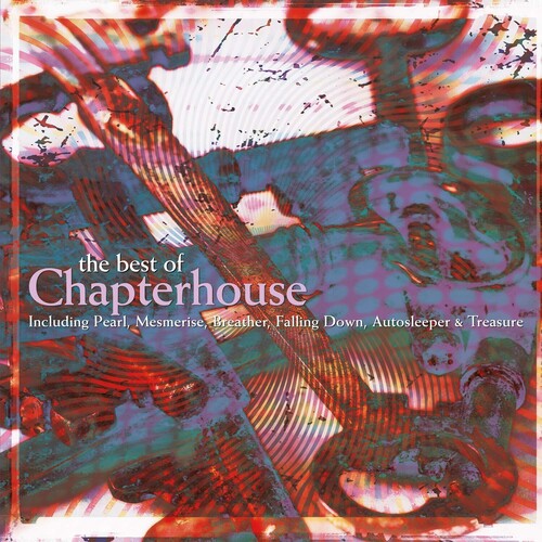 Chapterhouse - Best Of Chapterhouse