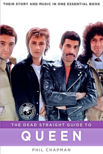 Phil Chapman - Dead Straight Guide To Queen (Ppbk)