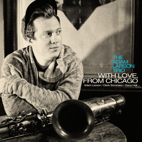 Adam Larson - With Love From Chicago [Digipak]