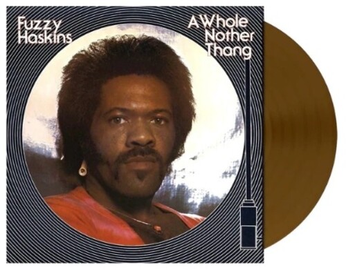 Fuzzy Haskins - Whole Nother Thang (Brwn) [Colored Vinyl]